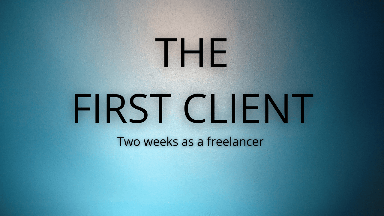 Second Week As A Freelancer